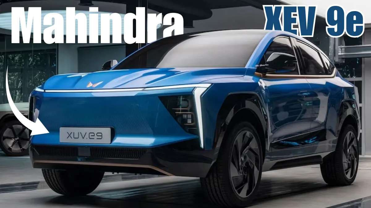 Mahindra XEV 9e : भारतीय सड़कों पर इलेक्ट्रिक इनोवेशन का नया अध्याय