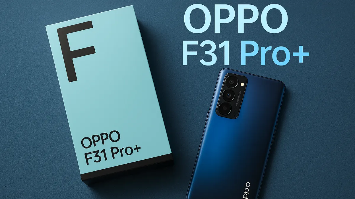 OPPO F31 Pro Plus