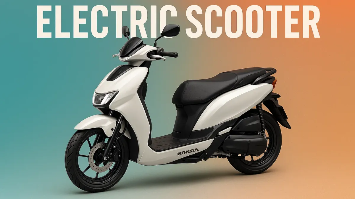 Honda Electric Scooter – किफायती EV स्कूटर ₹1.10 लाख से शुरू, स्टाइल और स्मार्ट फीचर्स के साथ