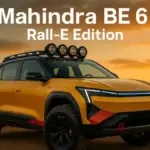 Mahindra BE 6 Rall-E Edition: फ्यूचरिस्टिक इलेक्ट्रिक SUV जिसमें है दमदार स्टाइल और एडवेंचर-रेडी परफॉर्मेंस